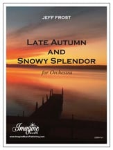 Late Autumn and Snowy Splendor Orchestra sheet music cover